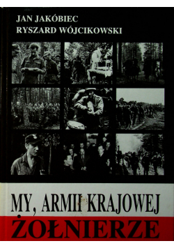 My Armii Krajowej żołnierze