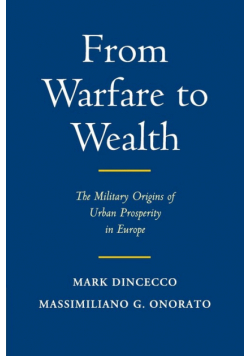 From Warfare to Wealth