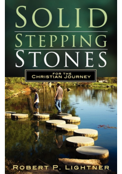 Solid Stepping Stones for the Christian's Journey