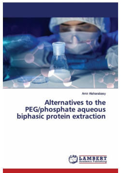 Alternatives to the PEG/phosphate aqueous biphasic protein extraction