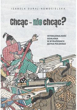 Chcąc nie chcąc?