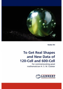 To Get Real Shapes and New Data of 120-Cell and 600-Cell