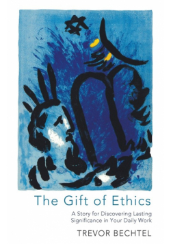 The Gift of Ethics