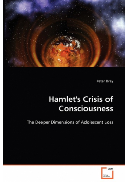 Hamlet's Crisis of Consciousness