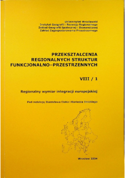 Przekształcenia regionalnych struktur funkcjonalno przestrzennych