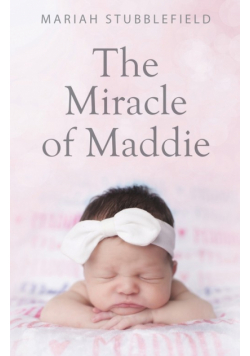 The Miracle of Maddie