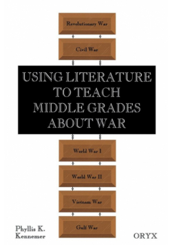 Using Literature to Teach Middle Grades about War