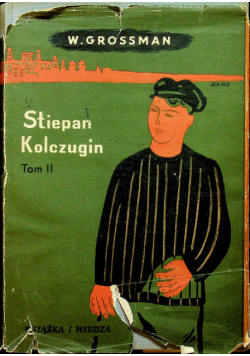 Stiepan Kolczugin tom II 1950 r