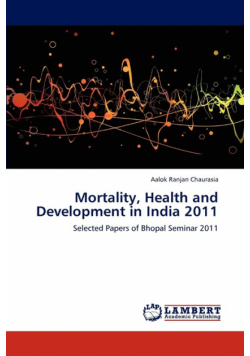 Mortality, Health and Development in India 2011