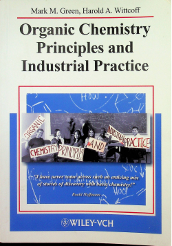 Organic Chemistry Principles and Industrial Practice