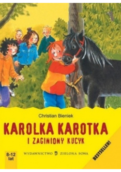 Karolka Karotka i zaginiony kucyk