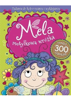 Mela motylkowa wróżka. Zadania do kolorowania...
