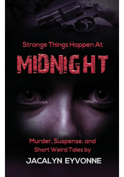 Strange Things Happen At Midnight