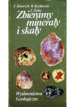 Zbieramy minerały i skały