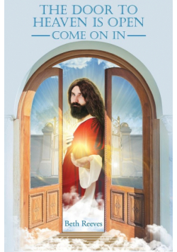 The Door to Heaven is Open, Come on In