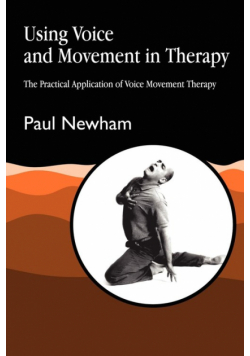 Using Voice and Movement in Therapy