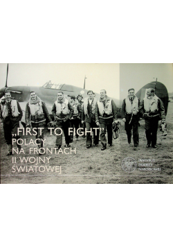 First to fight Polacy na frontach II wojny światowej