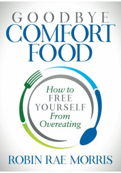 Goodbye Comfort Food