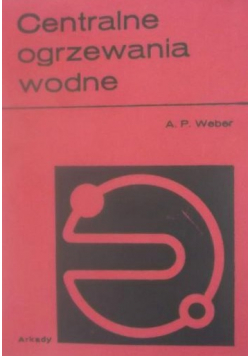 Centralne ogrzewania wodne