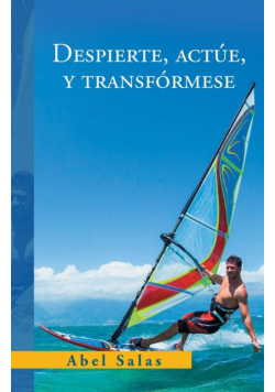 Despierte, Actúe, Y Transfórmese