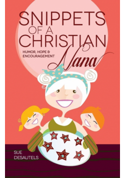 Snippets of a Christian Nana