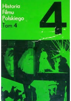 Historia Filmu Polskiego Tom 4