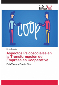 Aspectos Psicosociales en la Transformación de Empresa en Cooperativa