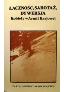 Łączność sabotaż dywersja Kobiety w Armii