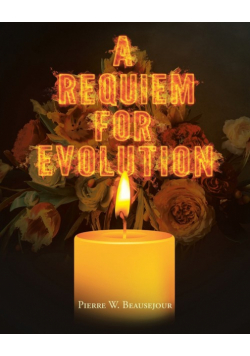 A Requiem for Evolution