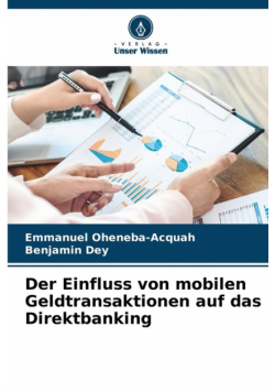 Der Einfluss von mobilen Geldtransaktionen auf das Direktbanking