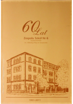 60 lat Zespołu Szkół nr 6