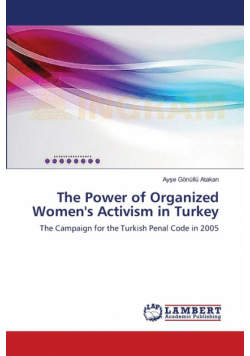 The Power of Organized Women's Activism in Turkey