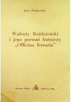 Walenty Roździeński i jego poemat hutniczy Officina ferraria