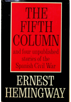 The fifth column and four stories of the Spanish Civil War