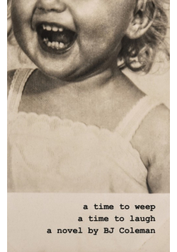 A Time to Weep, A Time to Laugh