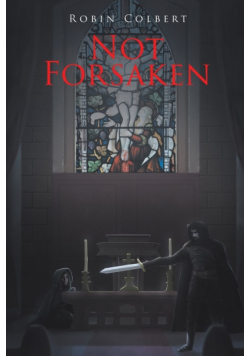Not Forsaken