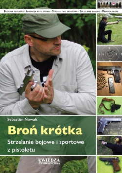 Broń krótka Strzelanie bojowe i sportowe z pistoletu Nowa