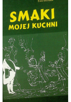 Smaki mojej kuchni