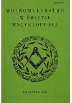 Wolnomularstwo w świetle encyklopedyj reprint z 1934 roku