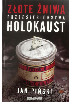 Złote żniwa przedsiębiorstwa Holokaust