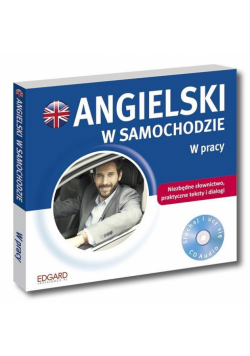 Angielski w samochodzie. W pracy + CD