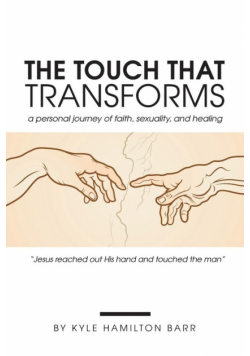The Touch That Transforms
