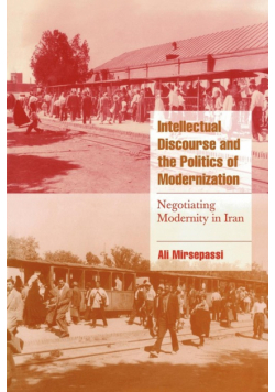 Intellectual Discourse and the Politics of Modernization