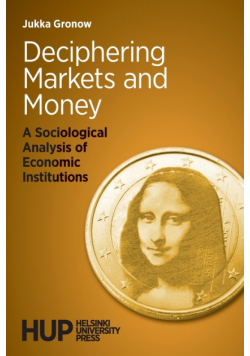 Deciphering Markets and Money