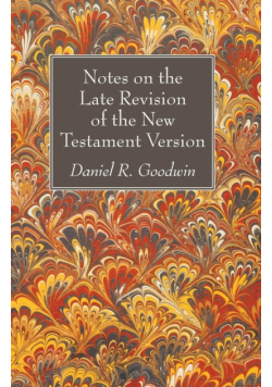 Notes on the Late Revision of the New Testament Version
