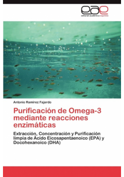 Purificacion de Omega-3 Mediante Reacciones Enzimaticas