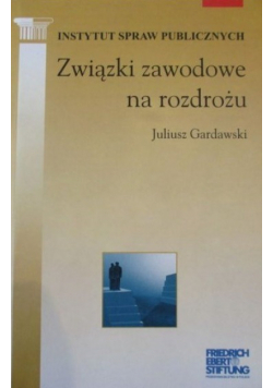 Związki zawodowe na rozdrożu