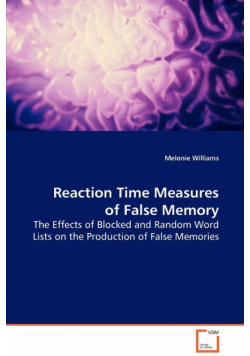 Reaction Time Measures of False Memory