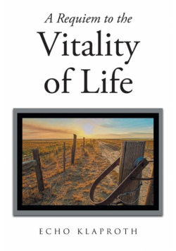 A Requiem to the Vitality of Life
