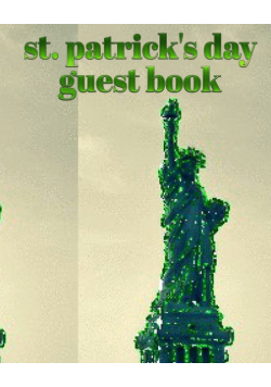 st patrick's day statue of liberty blank guest book